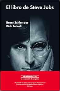 El Libro De Steve Jobs Spanish Edition Brent Schlender