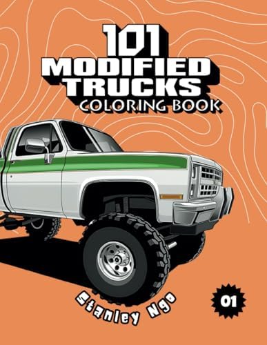 101 Off-Road 4x4 Vehicles Coloring Book: Exciting Adventures for