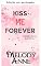 Livro Me beije para sempre (Série Proibida Livro 3)