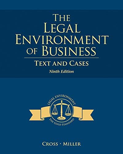 The Legal Environment of Business: Text and Cases: Cross, Frank