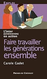 Faire travailler les générations ensemble