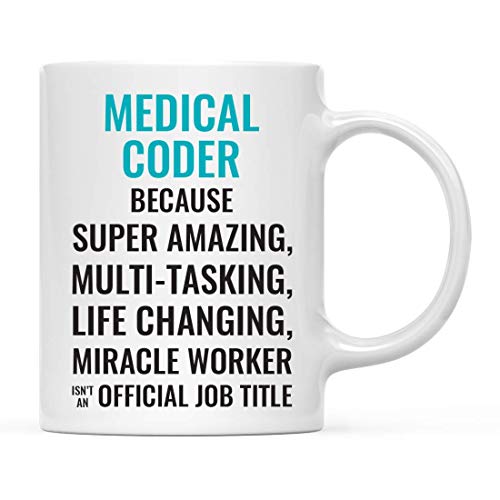 Kaffeetasse Geschenk für Männer oder Frauen, medizinischer Kodierer, weil super erstaunlicher lebensverändernder…
