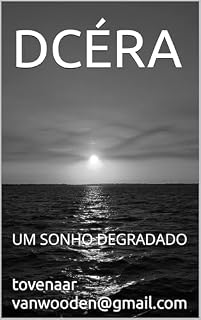 Livro DCÉRA: UM SONHO DEGRADADO