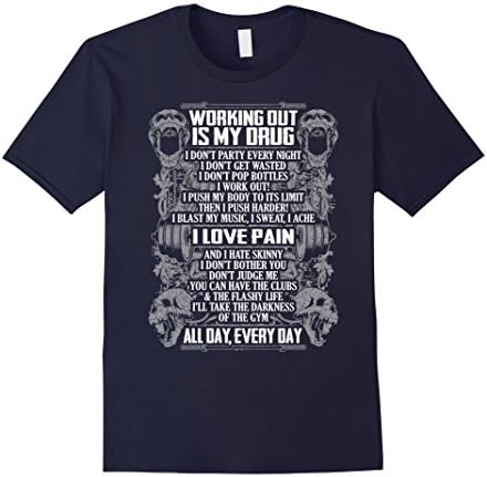 Men's Working Out Is My Drug I Love Pain T-Shirt Large Navy