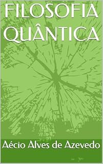 Livro FILOSOFIA QUÂNTICA