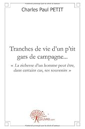 Tranches de vie d'un p'tit gars de campagne