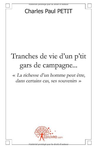 Tranches de vie d'un p'tit gars de campagne