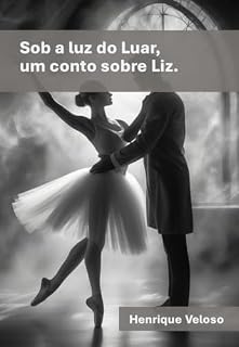 Livro Sob a luz do Luar, um conto sobre Liz.