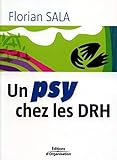 Un psy chez les DRH (ED ORGANISATION) (French Edition) by 