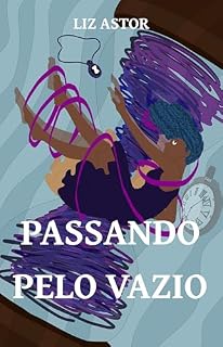 Livro PASSANDO PELO VAZIO: VOLUME ÚNICO
