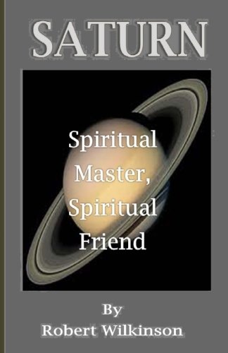 Saturn: Spiritual Master, Spiritual Friend
