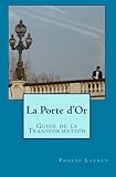 La Porte d'Or (French Edition) by Phoebe Lauren