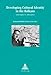 Developing Cultural Identity in the Balkans: Convergence vs. Divergence (Europe plurielle/Multiple Europes)