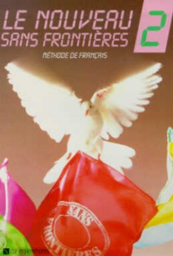 Le Nouveau Sans Frontieres, Level 2 (French Edition) by Philippe Dominique (2006-05-30) by Philippe Dominique;Jacky Girardet;Michele Verdelhan-Bourgade;Michel Verdelhan (Paperback)