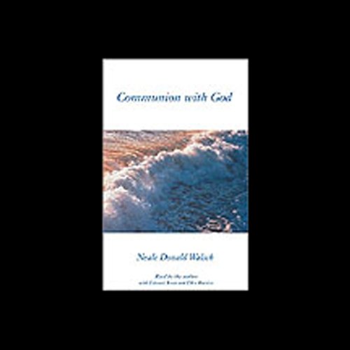 Communion with God by Neale Donald Walsch