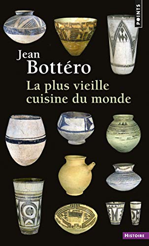 La plus vieille cuisine du monde by Jean Bottéro (Mass Market Paperback)