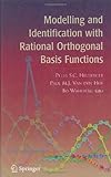 Modelling and Identification with Rational Orthogonal Basis Functions, , 185233956X