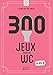 Le bloc de jeux - 300 jeux pour se distraire aux toilettes by 