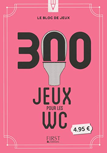 Le bloc de jeux - 300 jeux pour se distraire aux toilettes by (Paperback)
