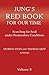 Jung's Red Book for Our Time: Searching for Soul Under Postmodern Conditions Volume 3