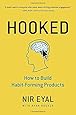 Hooked: How to Build Habit-Forming Products