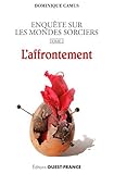Image de ENQUETE SUR LES MONDES SORCIERS T2 L'AFFRONTEMENT