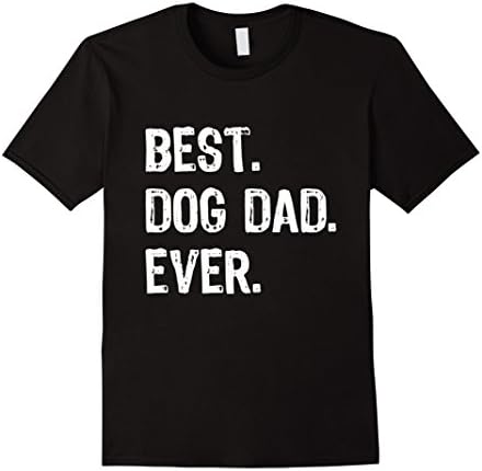 Mens Best Dog Dad Ever T-Shirt XL Black