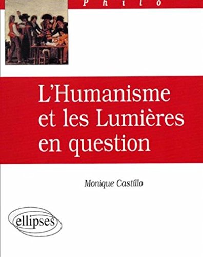 L' humanisme et les Lumières en question