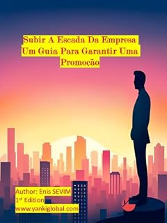 Livro Subir A Escada Da Empresa: Um Guia Para Garantir Uma Promoção