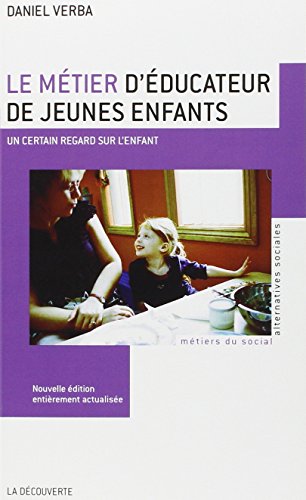 Le  métier d'éducateur de jeunes enfants