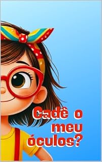Livro Cadê o meu óculos?
