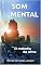 Livro SOM MENTAL: A melodia da alma (EXISTENCI.^.)