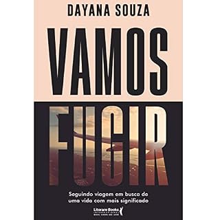 Livro Vamos fugir: seguindo viagem em busca de uma vida com mais significado