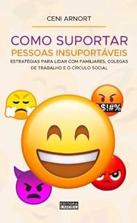 Livro Como Suportar Pessoas Insuportáveis
