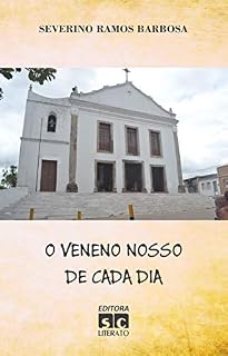 Livro O VENENO NOSSO DE CADA DIA