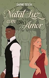 Livro Natal Luz com (Des)Amor: Um Conto de Natal em Gramado