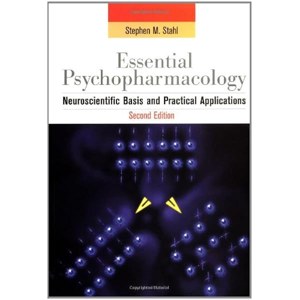 Essential Psychopharmacology: Neuroscientific Basis and Practical
