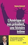 L'Amérique et son président : Une histoire intime by 