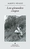 Los Girasoles Ciegos (Narrativas Hispanicas) by Alberto Mendez (1999-01-01)