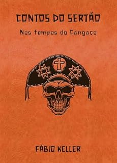 Livro Contos do Sertão: Nos tempos do cangaço