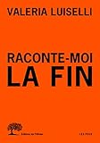 Raconte-moi la fin : Un essai en quarante questions by 
