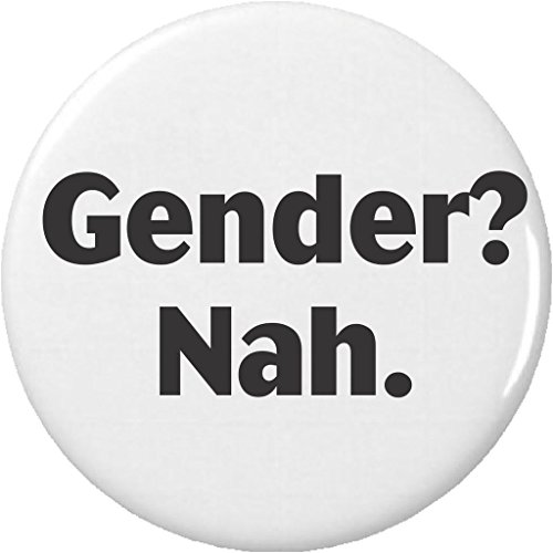 Gender? Nah. 2.25â€ Large Pinback Button Pin LGBT Pronouns Pride