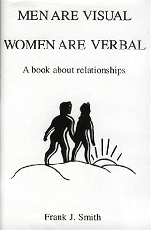Men Are Visual Women Are Verbal Smith Frank J 9781581410136 Books