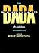 The Dada Painters and Poets: An Anthology, Second Edition (Paperbacks in Art History)