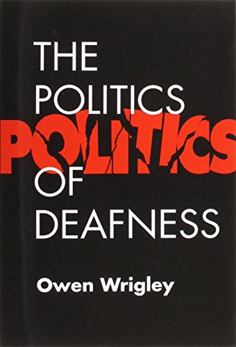 The Politics of Deafness (Family Handbook on Adult...