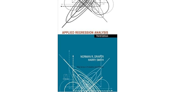 By Norman R Draper Applied Regression Analysis Includes Disk 3rd Third Edition Norman R Draper Harry Smith 8580000994698 Amazon Com Books