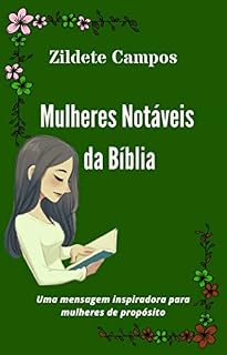 Livro MULHERES NOTÁVEIS DA BÍBLIA