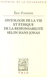 Ontologie de la vie et éthique de la responsabilité selon Hans Jonas
