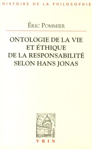 Ontologie de la vie et éthique de la responsabilité selon Hans Jonas