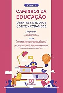 Livro Caminhos da Educação: debates e desafios contemporâneos: - Volume 3